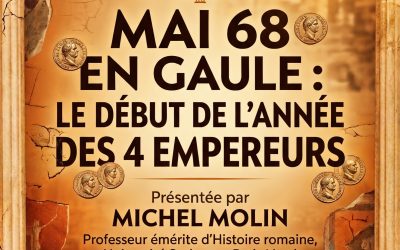 Conférence « Mai 68 en Gaule » – Une plongée au cœur de l’année des 4 Empereurs